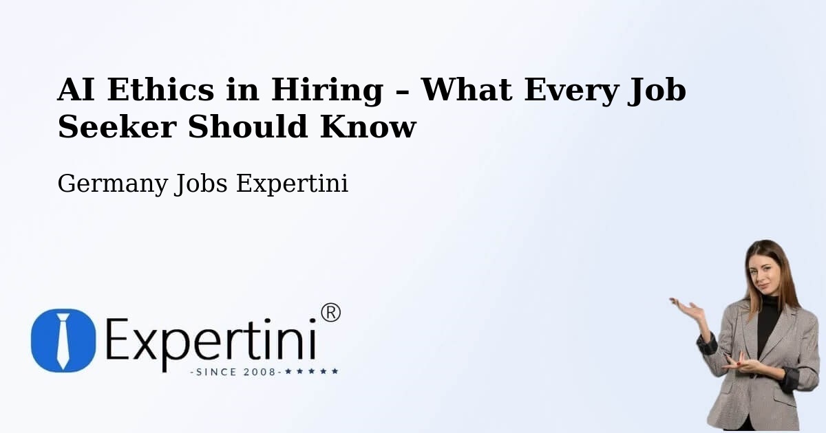 AI Ethics in Recruitment & Hiring – Boxberg - Boxberg, Germany Jobs Expertini