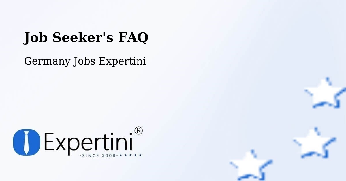 Job Seeker FAQ – Boxberg - Germany Jobs Expertini